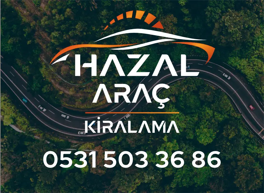 Elazığ Araç Kiralama Kampanyası | Hazal Rent a Car'da Kaçırılmayacak Fırsatlar!